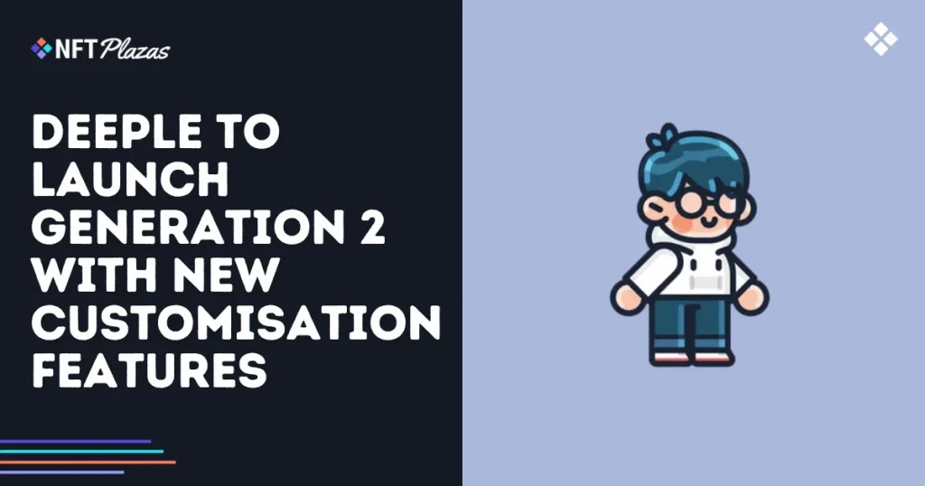 DeePle to Launch Generation 2 with New Customisation Features