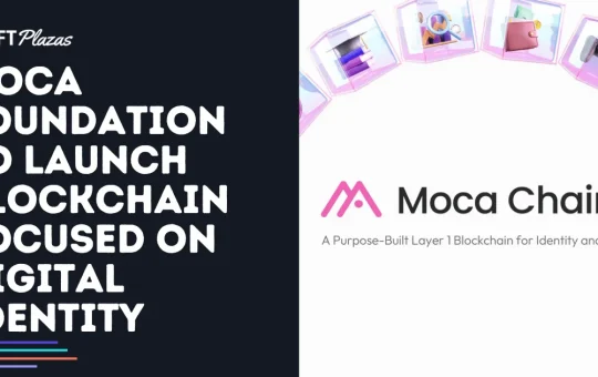 Moca Foundation to Launch Blockchain Focused on Digital Identity