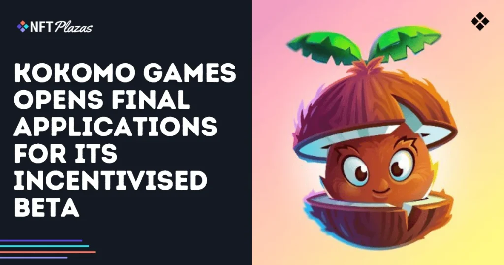 Kokomo Games Opens Final Applications for Incentivised Beta