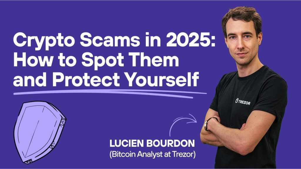 Crypto Scams in 2025: How to Spot Them and Protect Yourself